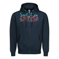 Navy suck it up buttercup Zipper Hoodie - Zillion Design Studio