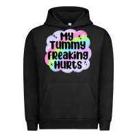 Pigment Black my tummy freaking hurts Urban Hoodie - MaliasSmallBusiness