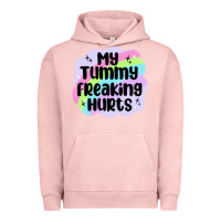 My Tummy Freaking Hurts Urban Hoodie | Teevron