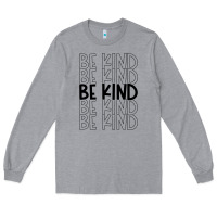 Heather Grey be kind Long Sleeve Tee - Unal Design