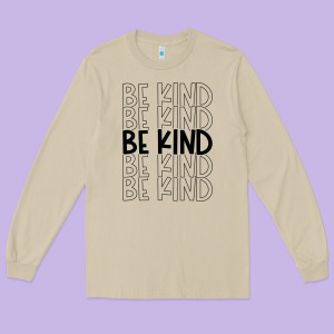 Be Kind Long Sleeve Tee Designed By Unal Design