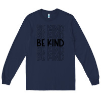 Navy be kind Long Sleeve Tee - Unal Design