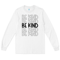 White be kind Long Sleeve Tee - Unal Design