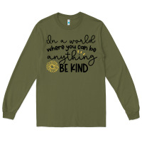 Army Green be kind Long Sleeve Tee - Unal Design