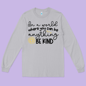 Be Kind Long Sleeve Tee Designed By Unal Design