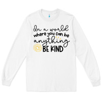 White be kind Long Sleeve Tee - Unal Design