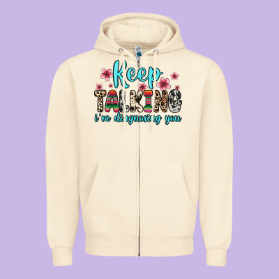 Zipper Hoodie keep talking i m diagnosing you