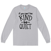 Moon Dust kind be quiet Long Sleeve Tee - Unal Design