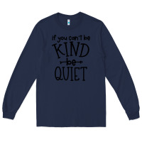 Navy kind be quiet Long Sleeve Tee - Unal Design