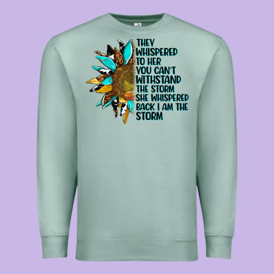 Sunflower They Whispered To Her Premium Sweatshirt Designed By Adodesignshop