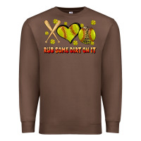 Chestnut rub some dirt on it softball Premium Sweatshirt - JahusDesignShop