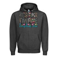 Charcoal Heather it s fine i m fine everything s fine Zipper Hoodie - Zillion Design Studio