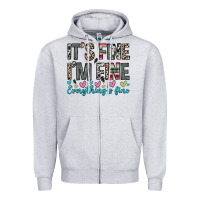 Heather Grey it s fine i m fine everything s fine Zipper Hoodie - Zillion Design Studio