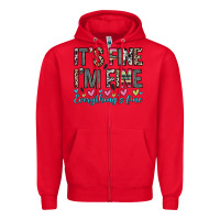 Red it s fine i m fine everything s fine Zipper Hoodie - Zillion Design Studio