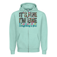 Seafoam it s fine i m fine everything s fine Zipper Hoodie - Zillion Design Studio