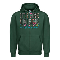 Sports Green it s fine i m fine everything s fine Zipper Hoodie - Zillion Design Studio
