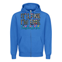 True Royal it s fine i m fine everything s fine Zipper Hoodie - Zillion Design Studio