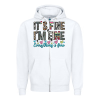 White it s fine i m fine everything s fine Zipper Hoodie - Zillion Design Studio