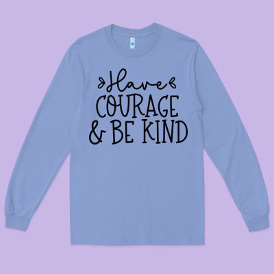 Long Sleeve Tee be kind