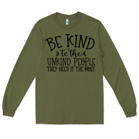 Army Green be kind Long Sleeve Tee - Unal Design