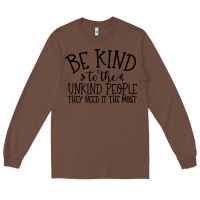 Chestnut be kind Long Sleeve Tee - Unal Design