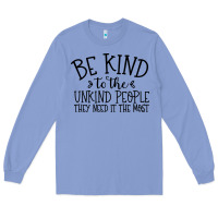 Colony Blue be kind Long Sleeve Tee - Unal Design
