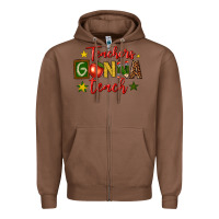 Chestnut teachers gonna teach Zipper Hoodie - texasbilliewilder