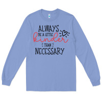 Colony Blue always Long Sleeve Tee - Unal Design