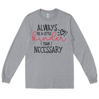 Heather Grey always Long Sleeve Tee - Unal Design