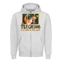 Dove Grey teaching is a walk in the park Zipper Hoodie - texasbilliewilder