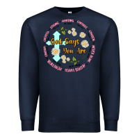 Navy god says you are Premium Sweatshirt - JahusDesignShop