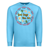 Ocean Blue god says you are Premium Sweatshirt - JahusDesignShop