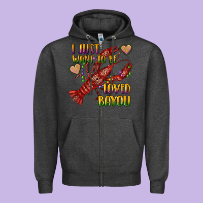 Zipper Hoodie mardi gras i just want to be loved bayou crawfish