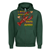 Sports Green mardi gras i just want to be loved bayou crawfish Zipper Hoodie - RanaPortraitStore