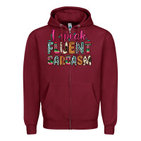 Burgundy i speak fluent sarcasm Zipper Hoodie - Zillion Design Studio