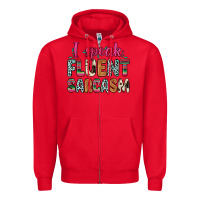 Red i speak fluent sarcasm Zipper Hoodie - Zillion Design Studio