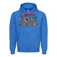 True Royal i speak fluent sarcasm Zipper Hoodie - Zillion Design Studio
