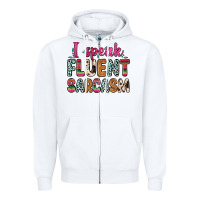 White i speak fluent sarcasm Zipper Hoodie - Zillion Design Studio