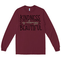 Burgundy kindness Long Sleeve Tee - Unal Design