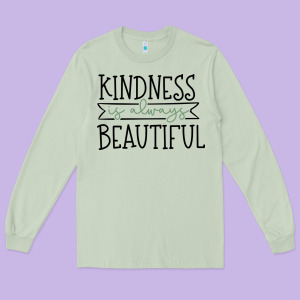 Kindness Long Sleeve Tee Designed By Unal Design