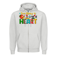 Dove Grey teaching is a work of heart tbw Zipper Hoodie - texasbilliewilder
