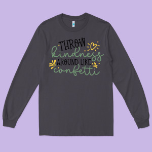 Kindness Long Sleeve Tee Designed By Unal Design
