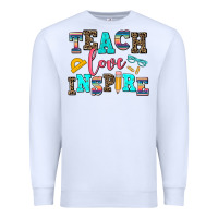 White teach love inspire Premium Sweatshirt - AdoDesignShop
