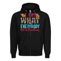 Black i say what everybody else is thinking Zipper Hoodie - Zillion Design Studio