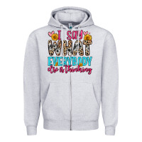 Heather Grey i say what everybody else is thinking Zipper Hoodie - Zillion Design Studio
