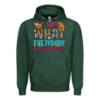 Sports Green i say what everybody else is thinking Zipper Hoodie - Zillion Design Studio