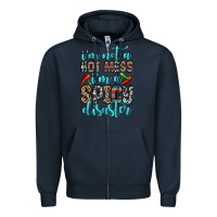 Navy i m not a hot mess i m a spicy disaster Zipper Hoodie - Zillion Design Studio