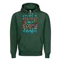 Sports Green i m not a hot mess i m a spicy disaster Zipper Hoodie - Zillion Design Studio