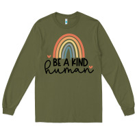 Army Green be a kind Long Sleeve Tee - Unal Design