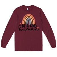 Burgundy be a kind Long Sleeve Tee - Unal Design